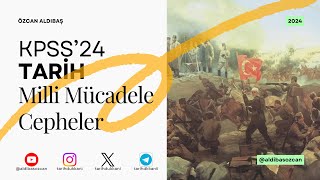 KPSS24 Tarih  Milli Mücadelede Cepheler  II [upl. by Irehs236]