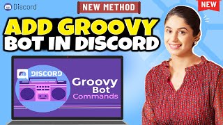 How to Add Groovy Bot in Discord 2024  Tutorial River [upl. by Elocal]