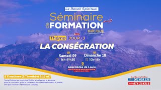 Séminaire de formation Biblique  La consécration Jour  4 suite de lenseignement [upl. by Perl]