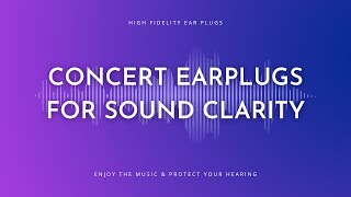 Concert Earplugs for Sound Clarity Enjoy the Music amp Protect Your Hearing [upl. by Lareena764]