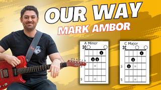 Our Way Mark Ambor Guitar Tutorial [upl. by Micki]