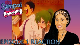 FriendZoned My Senpai Is Annoying 1 Reaction  Senpai ga Uzai Kouhai no Hasashi [upl. by Aehta]