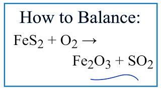 How to Balance FeS2  O2  Fe2O3  SO2 [upl. by Aneala101]