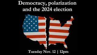 Democracy polarization and the 2024 election with Samara Klar [upl. by Llebanna259]