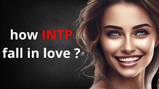 7 Ways INTPs Fall in Love Without Even Realizing It [upl. by Einahets]