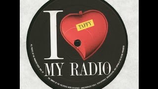 Taffy  I Love My Radio  BLASTER RMX 99 [upl. by Limay]