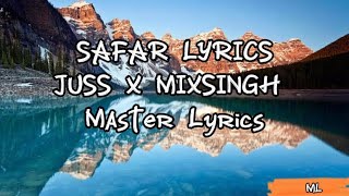 SAFAR Lyrics Juss x MixSingh New Punjabi song [upl. by Timotheus760]