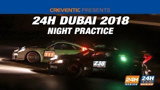 Hankook 24H Dubai 2018  Night Practice [upl. by Alphonso]