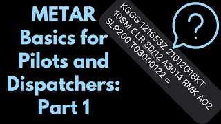 METAR Basics Part 1 Time Date Wind Gusts  Pilots Aircraft Dispatchers Aviation Weather Flight [upl. by Anotyal80]