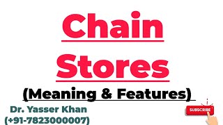 Chain Stores  Multiple Shops  Meaning And Features Of Chain Stores  Meaning Of Multiple Stores [upl. by Hermon]