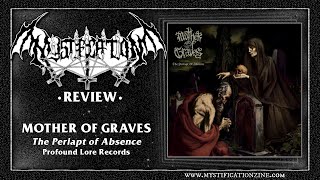 MOTHER OF GRAVES The Periapt of Absence Profound Lore Records 2024  PostReview [upl. by Brunell]