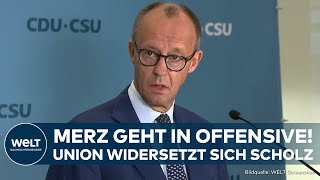 BEBEN IN BERLIN Merz knallhart Neuwahlen jetzt Union widersetzt sich Vorschlag von Kanzler Scholz [upl. by Leinaj347]