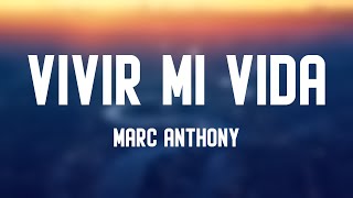 Vivir Mi Vida  Marc Anthony Lyrics Video 🍭 [upl. by Duvall58]