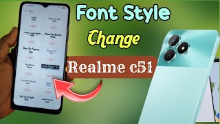 How to change Font Style in Realme c51 Realme font style  Realme c51 me font change kaise kare [upl. by Memberg]