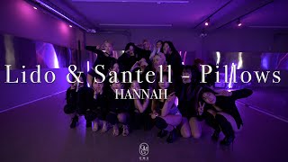 HANNAH Choreography  Lido amp Santell  Pillows [upl. by Lime]