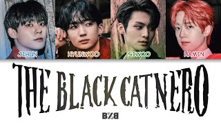 BXB비엑스비  검은 고양이 네로 The Black Cat Nero Color Coded Lyrics hanromeng [upl. by Carrelli]