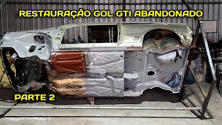 RESTAURAÇÃO GOL GTI ABANDONADO PARTE 2 TROCA DE ASSOALHO [upl. by Adonis]