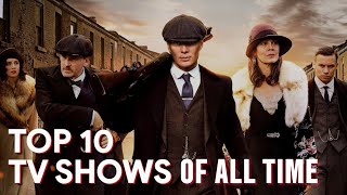 TOP 10 BEST TV SERIES OF ALL TIME [upl. by Kari]