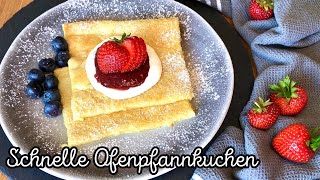 Ofenpfannkuchen vom Blech  schnelles amp einfaches Frühstück [upl. by Haswell]