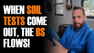 When Soil Tests Come Out the BS Flows [upl. by Kylstra]