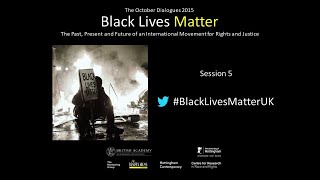 October Dialogues 2015 Session 6 Hip Hop and Social Justice BlackLivesMatterUK [upl. by Ahselef]