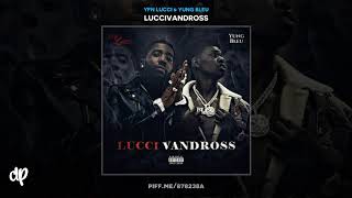 YFN Lucci amp Yung Bleu  Favorite Drug LucciVandross [upl. by Bord]