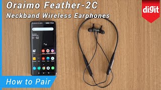 Oraimo Feather 2C Neckband Wireless Earphones  How to Pair [upl. by Cyndia]