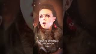 Ekaterina Shelehova Earth melodies youtubeshorts crossover newage earthsong opera ambient [upl. by Catt]