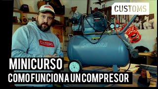 Como funciona un compresor de aire  MINICURSO  CUSTOMS [upl. by Gnuhp]