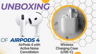 UNBOXING OF APPLE AIRPODS 4 [upl. by Nedloh]