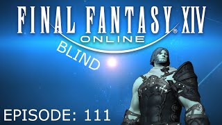 Logs Lists Leves Levels  Final Fantasy XIV BLIND 111 [upl. by Myca]