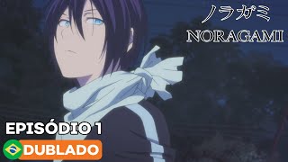 Noragami  Episódio 1 Dublado [upl. by Aran]