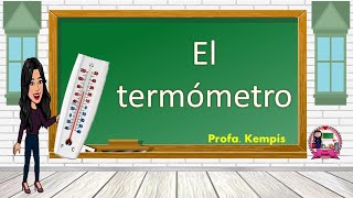 El termómetro qué es su historia tipos de termómetro e importancia de la temperatura [upl. by Donn]