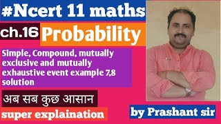 Ncert 11 Maths ch16 Probability simple compound mutually exclusive exhaustive event example 78 [upl. by Aken]