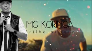 Cd Mc Koringa  Trilha Sonora  quotChamadaquot [upl. by Fawcett]