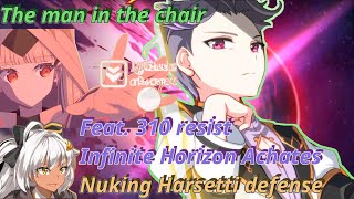 Nuking Harsetti with the man in the chair  Feat 310 resist Infinite Horizon Achates  Epic Seven [upl. by Sitruk385]