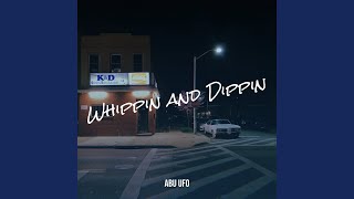 Whippin and Dippin [upl. by Perlman150]