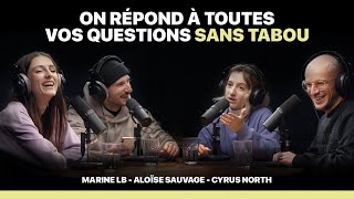 ON AVOUE TOUT AVEC MARINE LB CYRUS NORTH ALOÏSE SAUVAGE  TARTINE DE VIE [upl. by Seedman]