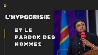 L’HYPOCRISIE ET LE PARDON DES ÊTRE HUMAIN  PASTEUR JOËLLE KABASELE [upl. by Lexis]