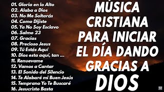 LAS 40 MEJORES CANCIONES CRISTIANAS DE TODOS LOS TIEMPOS \ ALABANZAS CRISTIANAS VIEJITAS PERO BONITA [upl. by Halihs]