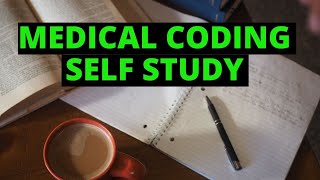 INDEPENDENT STUDY TIPS FOR MEDICAL CODING [upl. by Hanford]