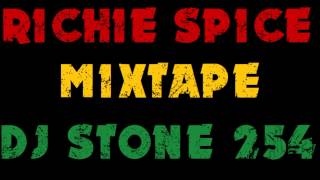 DJ STONE254  RICHIE SPICE MIXTAPE [upl. by Ahterod]