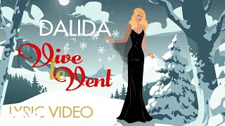 Dalida  Vive le vent Official Lyric Video [upl. by Guglielmo]