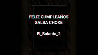 Feliz Cumpleaños Salsa Choke 2021 [upl. by Van]