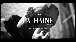 Bonson  La Haine prod Jaca [upl. by Kimberli]