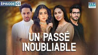 Un Passé Inoubliable  Épisode 1  Feuilleton Indien en Francais [upl. by Leaffar]