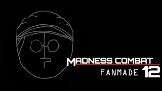 Madness Combat 12 fanmade part 3 [upl. by Eintroc]