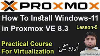 How To Install Windows 11 in Proxmox VE 83  Lesson 5 [upl. by Hultgren]