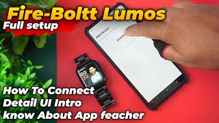 Fire Boltt Lumos How To Connect With App  Detail UI Intro [upl. by Singleton]