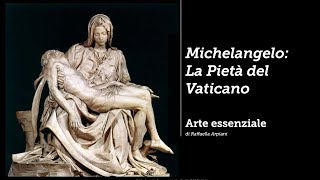 Pietà del Vaticano  Michelangelo [upl. by Nnaeoj31]